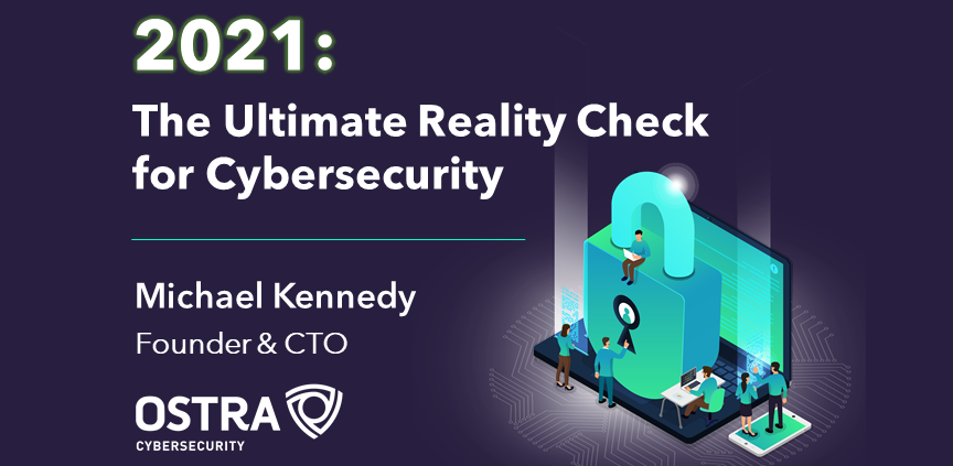 The Ultimate Reality Check for Cybersecurity