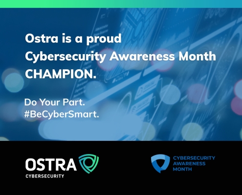 Ostra is a proud Cybersecurity Awareness Month Champion